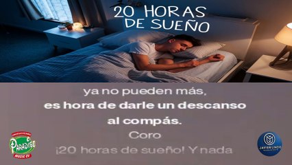 20 HORAS DE SUEÑO POR JAVIER LINDO M.
