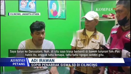 Terungkap! Pengakuan Sopir Bawa MBG Tabrak Siswa SD di Cilincing | KOMPAS PETANG