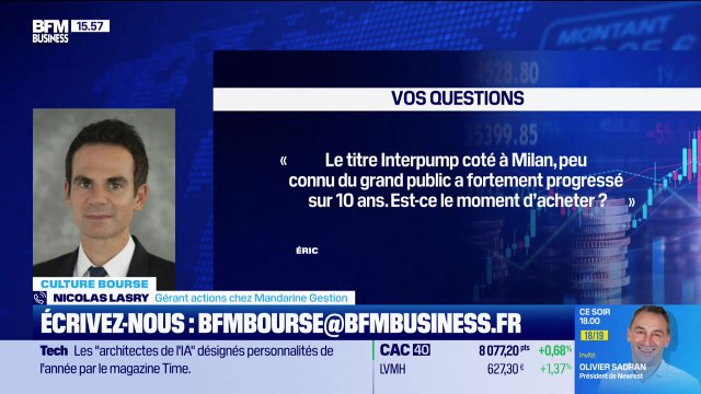 Culture Bourse : « Que penser du titre Interpump. Plus de 150% sur 10 ans, environ 10% de hausse sur 5 ans. Est-ce le moment d’acheter ? », par Julie Cohen-Heurton - 11/12