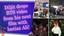 Diljit Dosanjh shares a glimpse of his '4 AM-to-9 PM' shoot routine for Imtiaz Ali’s next film
