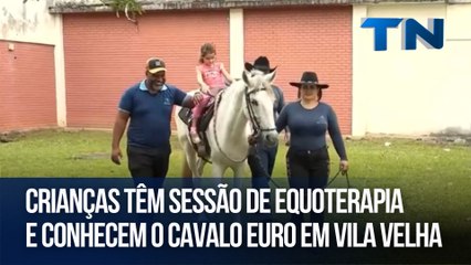 Crianças têm sessão de equoterapia e conhecem o cavalo Euro em Vila Velha