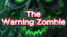The Warning Zombie