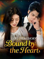 Lost to Memory Bound by the Heart - Drama FULL MOVIES ENGLISH SUB