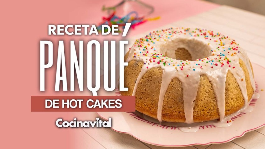 Receta de panqué de hot cakes ¡En 30 minutos!