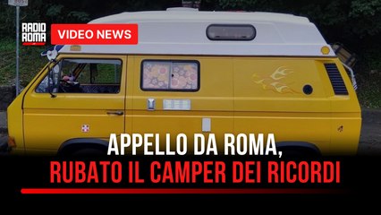 Appello da Roma, rubato il camper dei ricordi