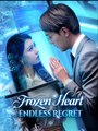 Frozen Heart Endless Regret - Drama FULL MOVIES ENGLISH SUB