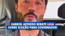 Gabriel Azevedo rebate Lula sobre eleições em Minas