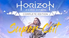 Horizon Zero Dawn (Part 3) - Super-Schnitt