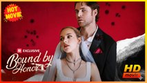 Bound by Honor | Full Movie HD - Best Drama ShortFilms Hot Savannah Coffee Rhett Wellington Anna Lumley Joze Nicolini Female Romance Dark Romance Mafia Coming-of-Age First Love Gangster Love & Crime Opposites Attract USA Apartment Club Warehouse Contempor