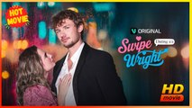 Swipe Wright | Full Movie HD - Best Drama ShortFilms Hot Romance Love