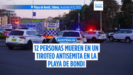 Tiroteo masivo antisemita en Bondi Beach: La Policía confirma al menos 12 fallecidos y 29 heridos