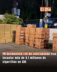 PN desmantela red de contrabando tras incautar más de 4.1 millones de cigarrillos en SDE