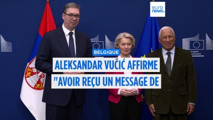 Aleksandar Vučić affirme avoir reçu un message de Moscou pour l'UE
