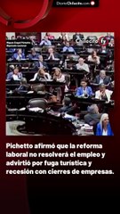 Pichetto afirmó que la reforma laboral no resolverá el empleo y advirtió por fuga turística y recesión con cierres de empresas.