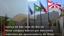 Justiça de São João do Rio do Peixe condena bancos por descontos indevidos em aposentadoria de idosa