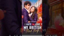 I Hate to Love My British Bad Boy - Full