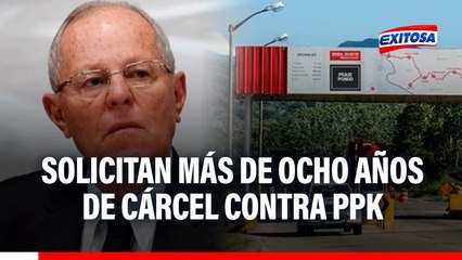 PPK: Fiscalía solicita MÁS DE OCHO AÑOS DE CÁRCEL contra expresidente por caso IIRSA Norte