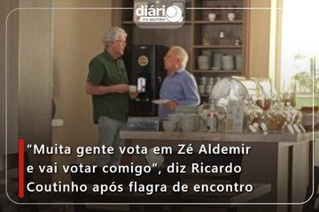 “Muita gente vota em Zé Aldemir e vai votar comigo”, diz Ricardo Coutinho após flagra de encontro