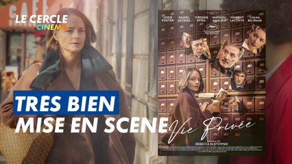Jodie Foster dans l'univers de Rebecca Zlotowski dans Vie Privée