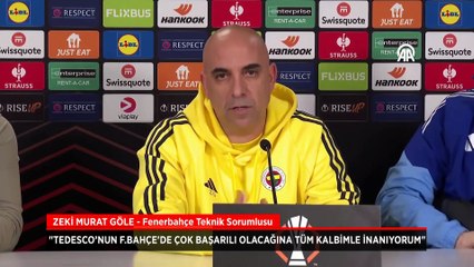 Fenerbahçe Teknik Sorumlusu Zeki Murat Göle'den Tedesco sözleri