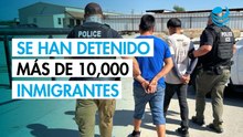 EU ha detenido en Los Angeles a más de 10,000 inmigrantes