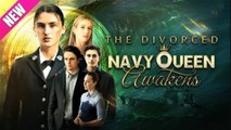 The Divorced Navy Queen Awakens