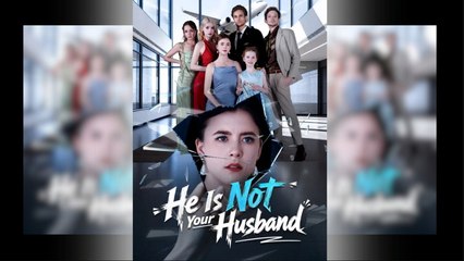 He Is Not Your Husband