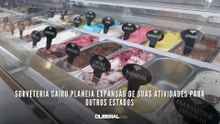 Sorveteria Cairu planeja expansão de suas atividades para outros estados