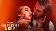 How To Break A Dilf - Full Movie
