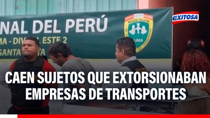 Golpe al crimen en Santa Anita: PNP captura a 4 sujetos que extorsionaban empresas de transportes