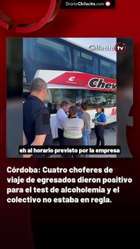 Córdoba: Cuatro choferes de viaje de egresados dieron positivo para el test de alcoholemia y el colectivo no estaba en regla