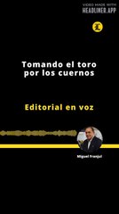 Editorial | Tomando el toro por los cuernos