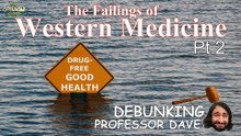 My Opinion Site 2: The Failings of Western Medicine Pt. 2