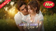 Legally Bound To Love Full movie