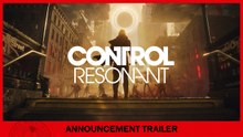 CONTROL Resonant – Trailer d'Annonce