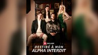 Destiné à mon Alpha Interdit Full