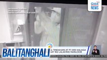 Mahigit P190,000 kita ng tindahan at P7,000 halaga ng cell phone, natangay ng lalaking nanloob | Balitanghali