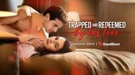 Trapped And Redeemed By His Love #fullmovie #englishsub
