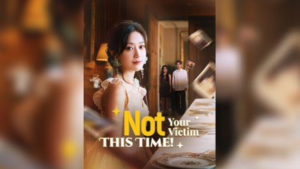 Not Your Victim This Time! - Full HD Movie English Sub