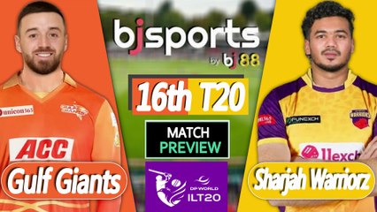 ILT20 2025-26 | Gulf Giants vs Sharjah Warriorz 16th T20 Match Preview |