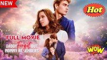 Daddy Forgot, But Mommy Remembers Full Movie - Reelshort