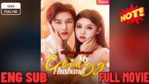 My Clingy Husband Chinese Drama - NEW 2025 - FULL ENGLISH SUB