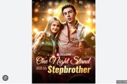 One Night Stand with My Stepbrother Full Movies English Sub