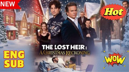 [EngSub] The Lost Heir A Christmas Reckoning