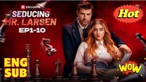 Seducing Mr. Larsen (2025) - FULL - Reelshort