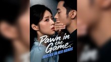 Pawn in the Game, Justice in Her Hands_Full Movie