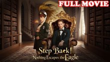 StepBack Nothing Escapes The Eagle #FullMovie