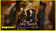 Step Back Nothing Escapes The Eagle Full Movie