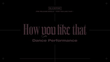 '' BLACKPINK '' Full Song 'How You Like That' Dance Performance All Over the World Songs...