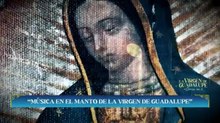Música en el manto de la virgen de Guadalupe